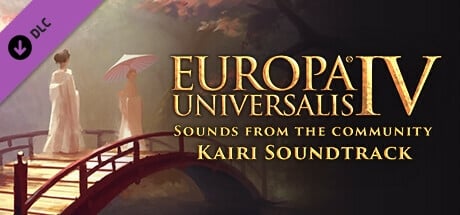 Europa Universalis IV: Sounds from the Community - Kairis Soundtrack